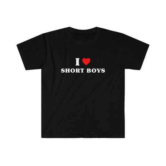 I Love Short Boys | Tee