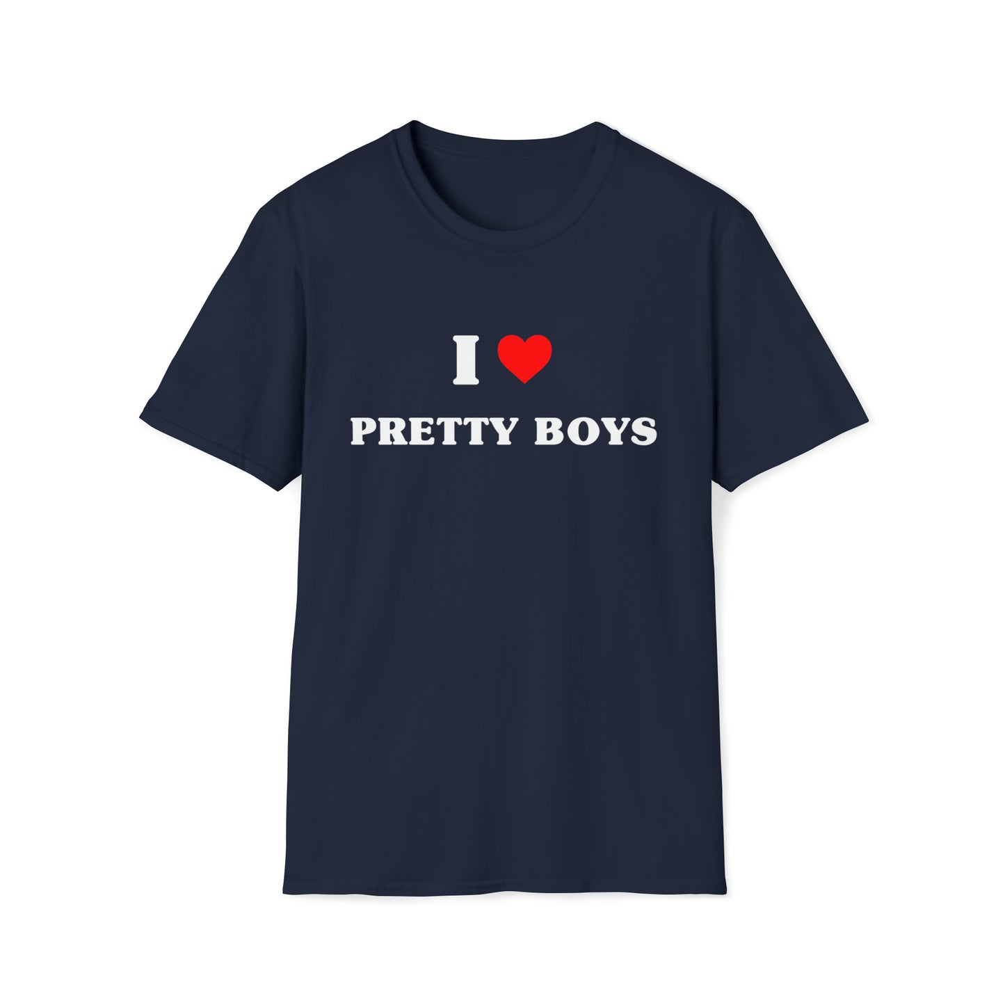 I Love Pretty Boys | Tee