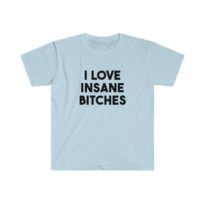 I Love Insane Bitches | elevate | Couple Tee