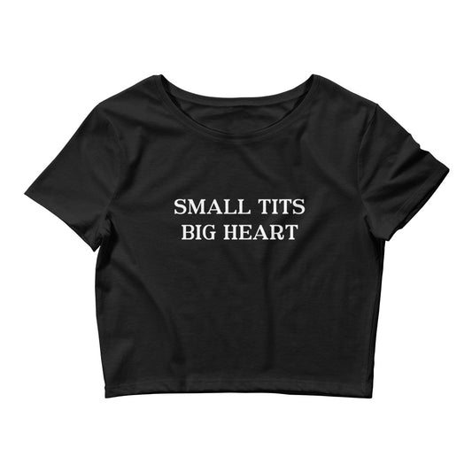 Small Tits Big Heart | queen | Crop Top