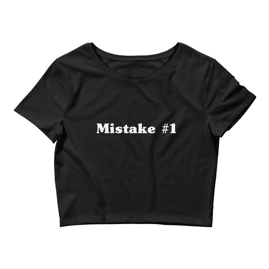 Mistake #1 | Crop Top