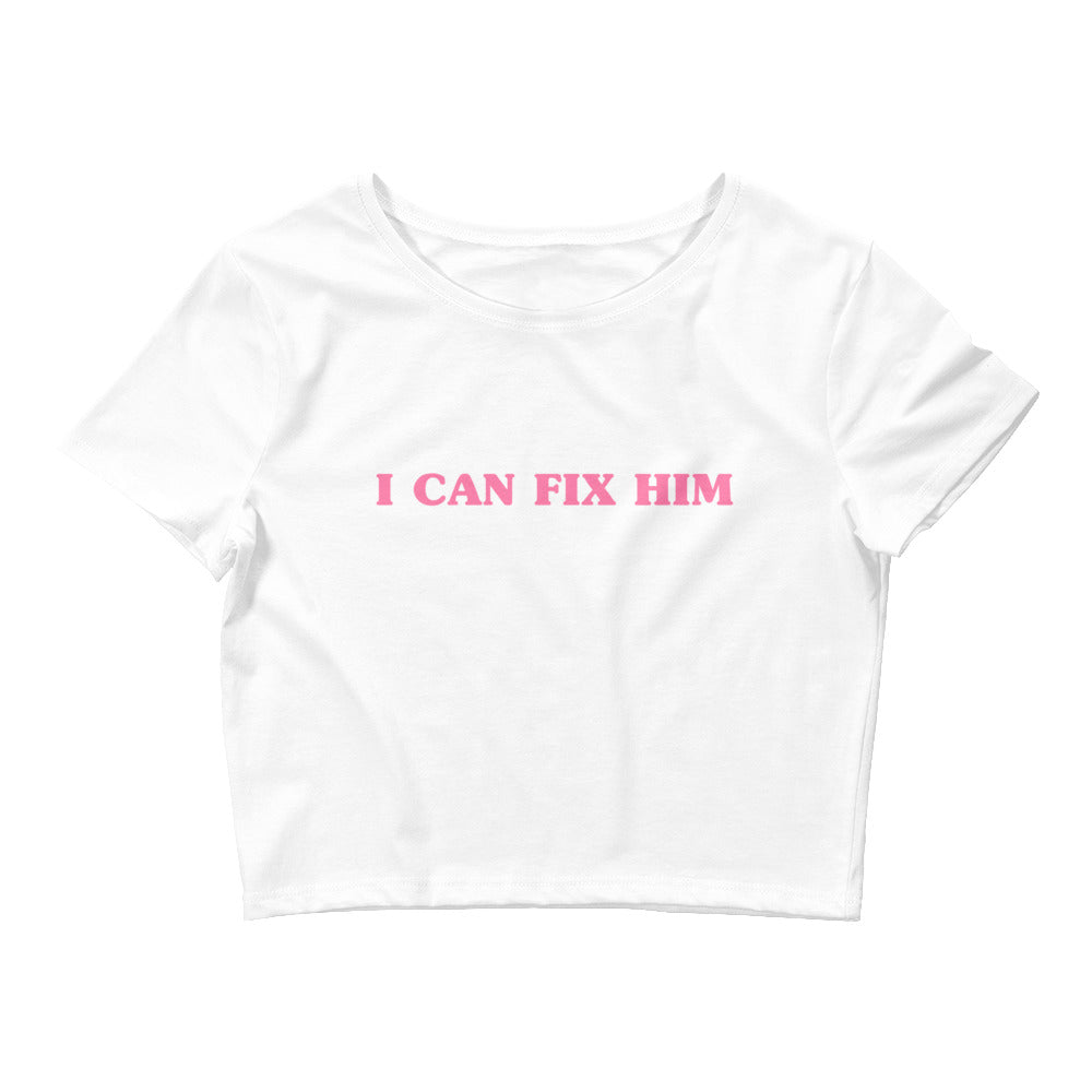 I Can Fix Him | Crop Top