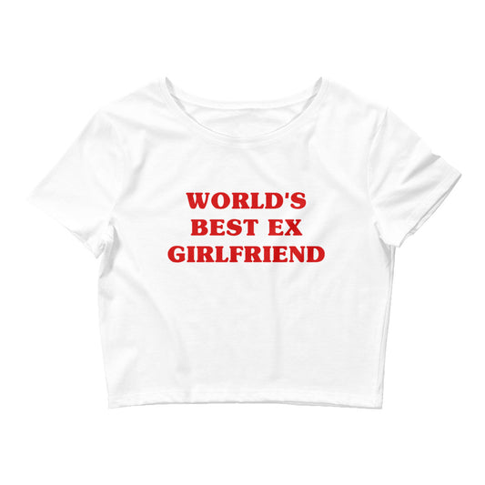 World's Best Ex Girlfriend | Crop Top